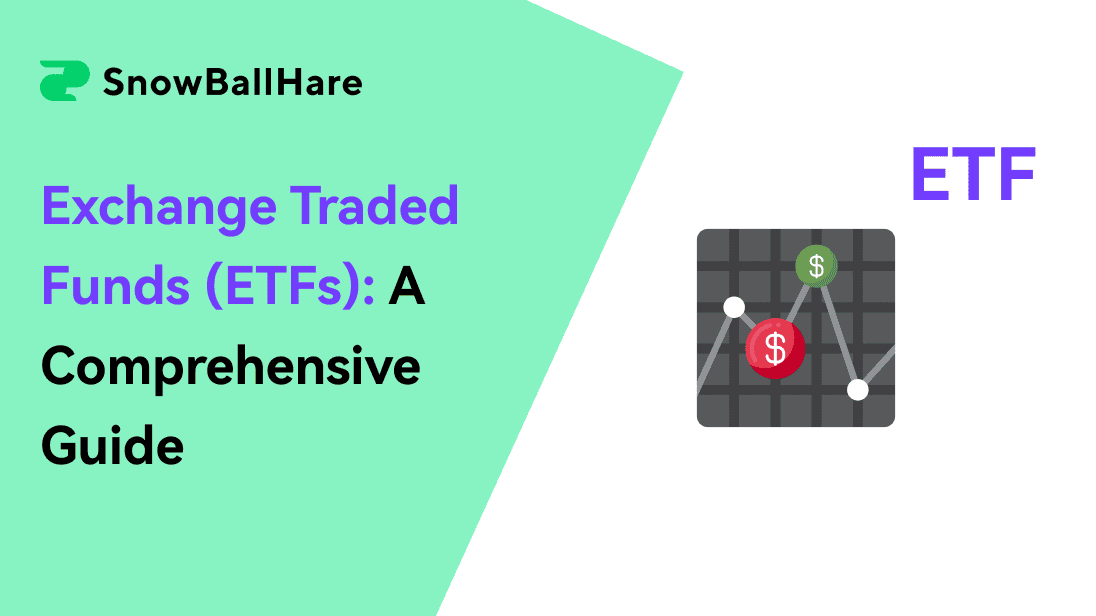 Exchange-Traded Funds (ETFs): A Comprehensive Guide