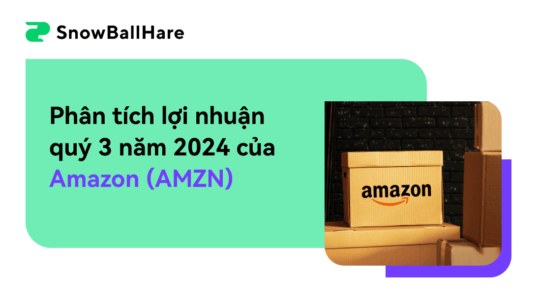 Phân tích thu nhập quý 3 năm 2024 của Amazon (AMZN)