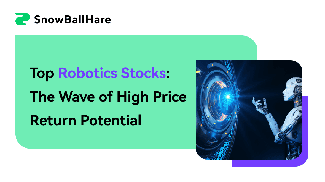 Top Robotics Stocks: The Wave of High Price Return Potential