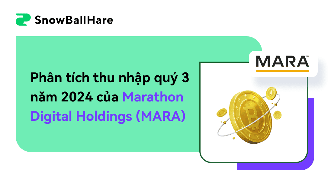 Phân tích thu nhập quý 3 năm 2024 của Marathon Digital Holdings (MARA)