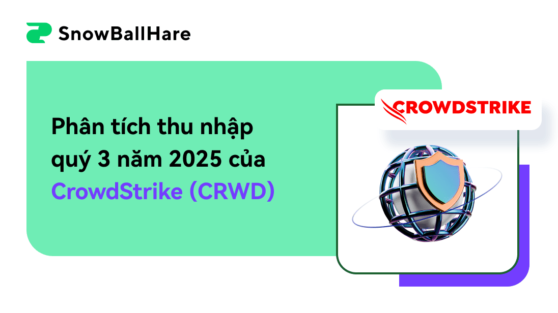 Phân tích thu nhập của CrowdStrike (CRWD) quý 3 năm 2025