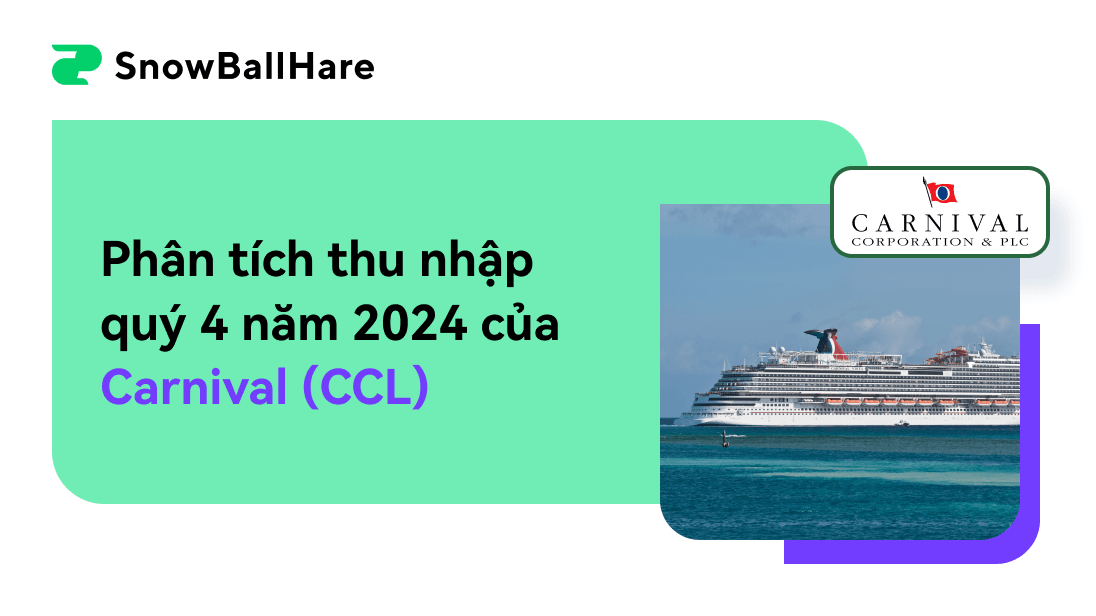 Phân tích thu nhập quý 4 năm 2024 của Carnival (CCL)