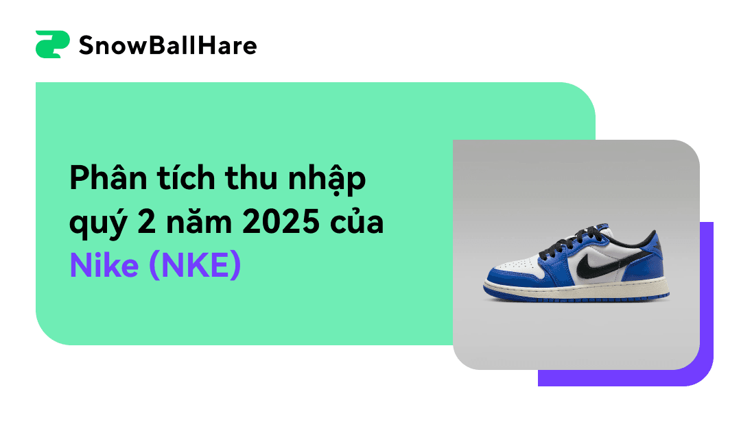 Phân tích thu nhập quý 2 năm 2025 của Nike (NKE)