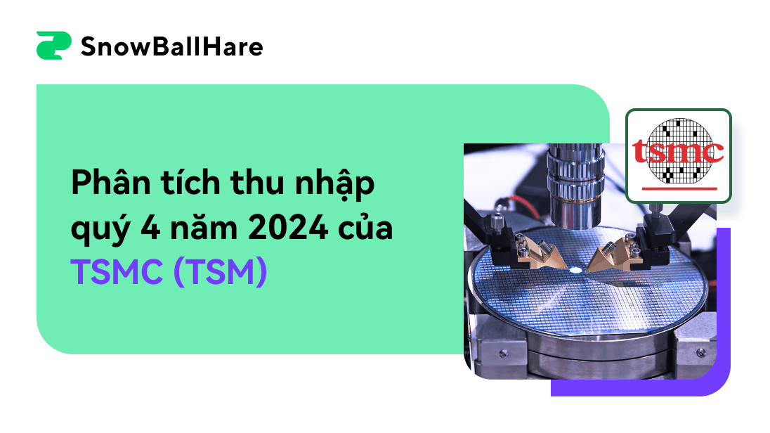 Phân tích thu nhập quý 4 năm 2024 của TSMC (TSM)