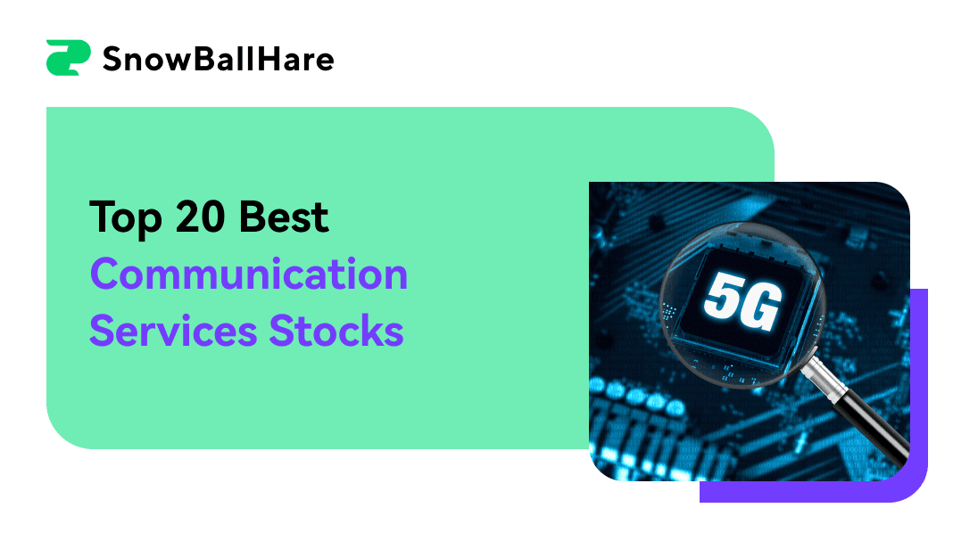 Top 20 Best Communication Services Stocks