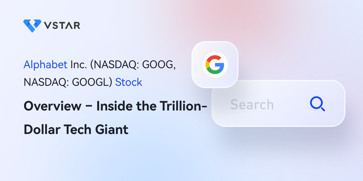 Alphabet Inc. (NASDAQ: GOOG, NASDAQ: GOOGL) Stock Overview – Inside the Trillion-Dollar Tech Giant 
