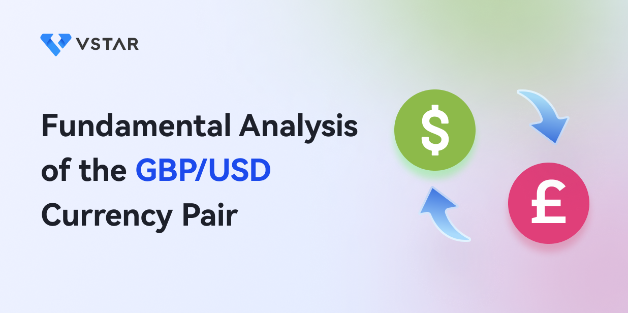 Fundamental Analysis of the GBP/USD Currency Pair