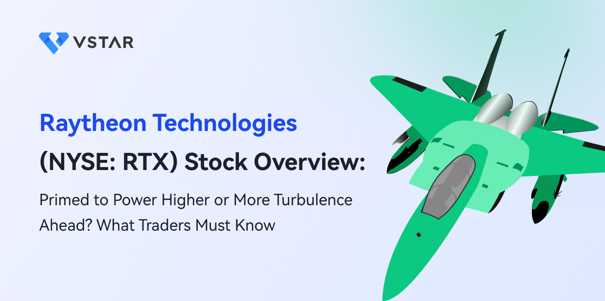 Raytheon Technologies (NYSE: RTX) Stock Overview: Primed to Power Higher or More Turbulence Ahead? What Traders Must Know 