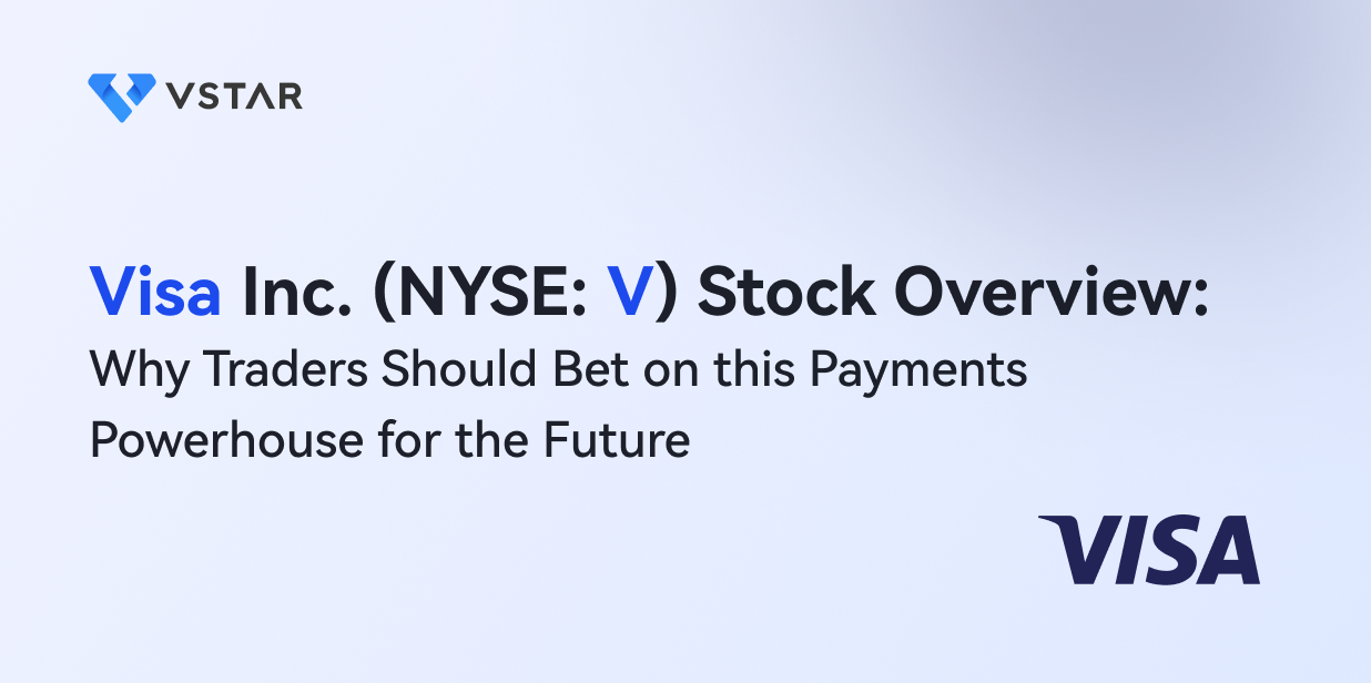 Visa Inc. (NYSE: V) Stock Overview: Why Traders Should Bet on this Payments Powerhouse for the Future