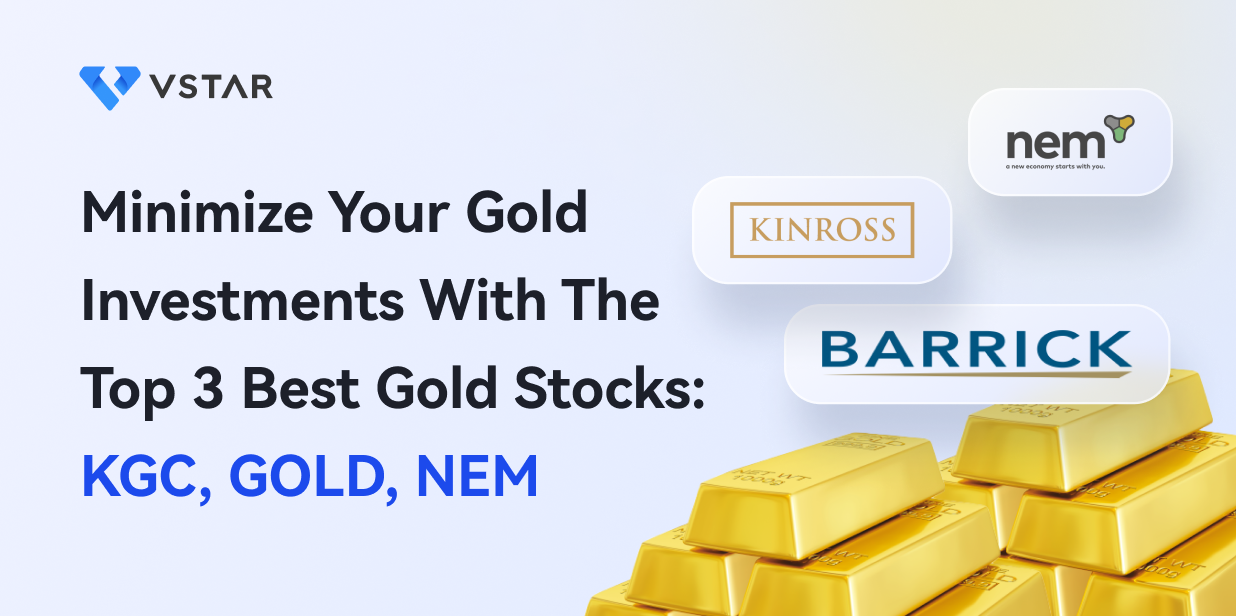 Minimize Your Gold Investments With The Top 3 Best Gold Stocks: KGC, GOLD, NEM