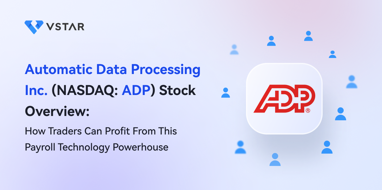 Automatic Data Processing Inc. (NASDAQ: ADP) Stock Overview: How Traders Can Profit From This Payroll Technology Powerhouse