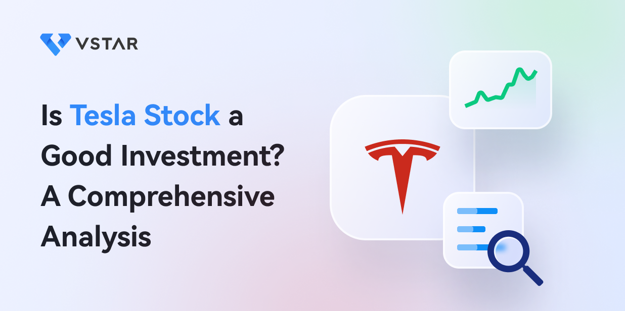 Is Tesla Stock a Good Investment? A Comprehensive Analysis