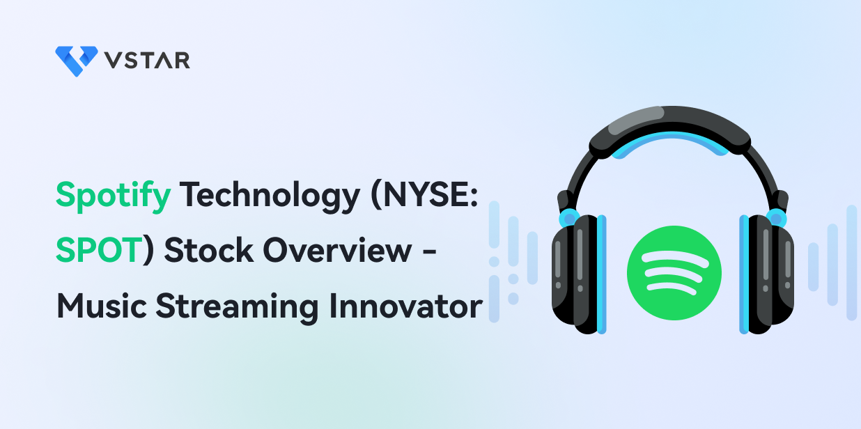 Spotify Technology (NYSE: SPOT) Stock Overview - Music Streaming Innovator