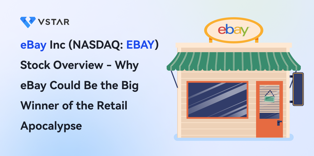 eBay Inc (NASDAQ: EBAY) Stock Overview - Why eBay Could Be the Big Winner of the Retail Apocalypse