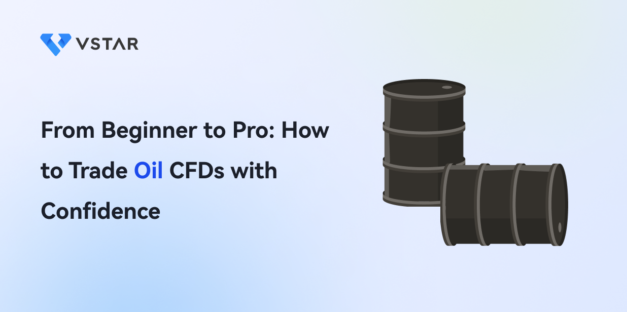 From Beginner to Pro: How to Trade Oil CFDs with Confidence Oil CFD Trading 101: Strategies, Risks, and Best Practices