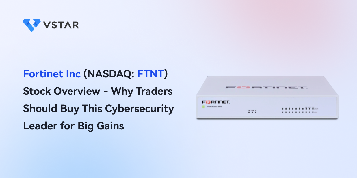 trade-fortinet-stock-cfd-ftnt-stock-performance-fundamental-analysis