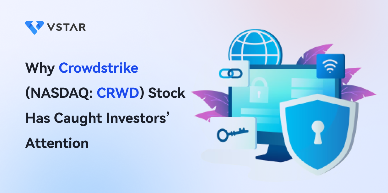 Why Crowdstrike (NASDAQ: CRWD) Stock Has Caught Investors’ Attention