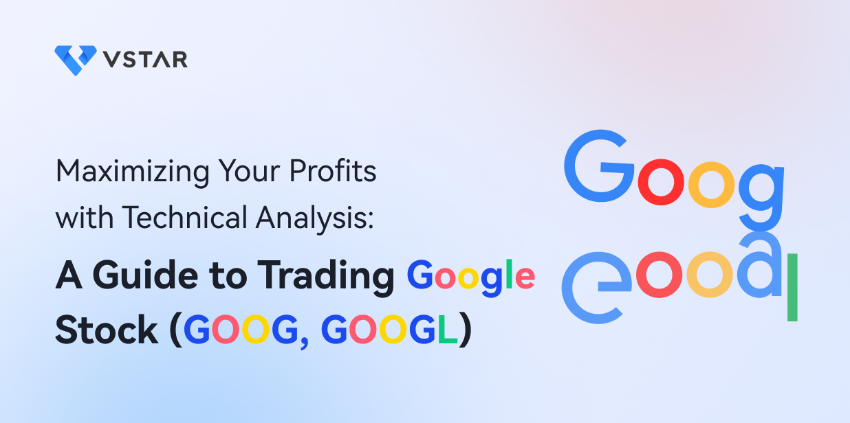 Maximizing Your Profits with Technical Analysis: A Guide to Trading Google Stock