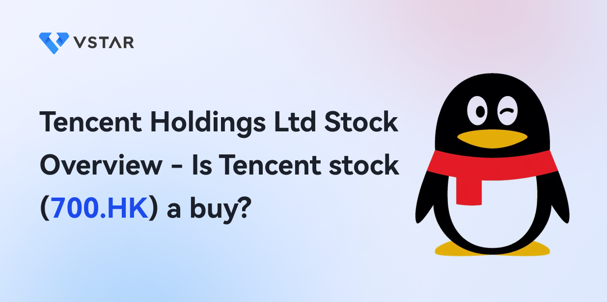 Tencent Holdings Ltd Stock Overview - Is Tencent stock (700.HK) a buy?