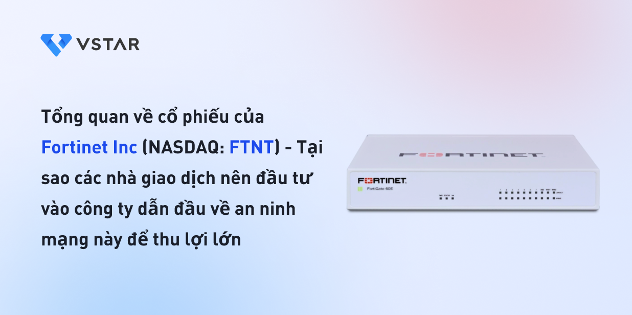 ftnt-stock-fortinet-trading-overview