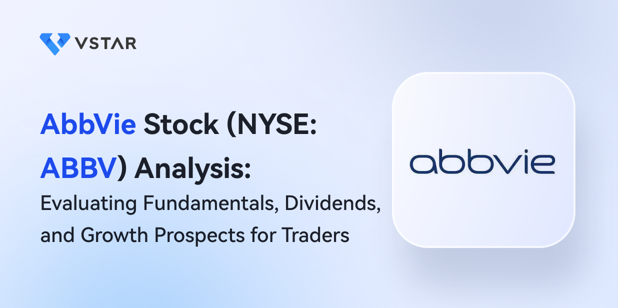AbbVie Stock (NYSE: ABBV) Analysis: Evaluating ABBV Stock Fundamentals, Dividends, and Growth Prospects for Traders	