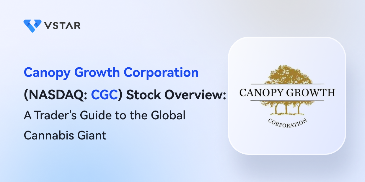 Canopy Growth Stock (NASDAQ: CGC) Overview: A Trader's Guide to the Global Cannabis Giant