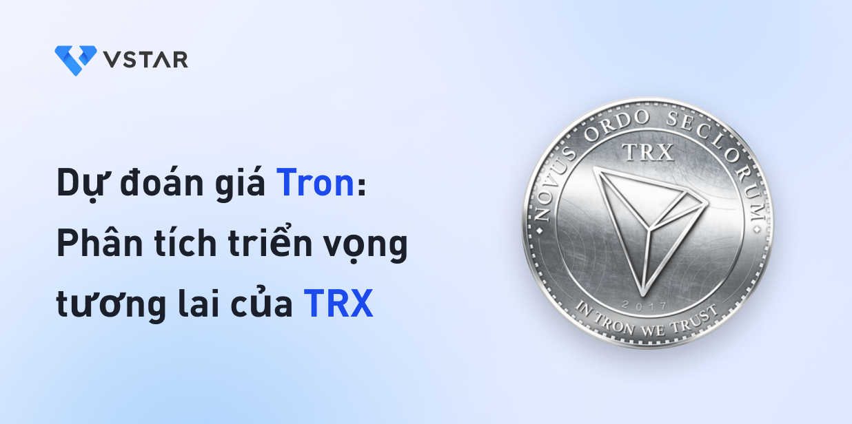 Dự đoán giá Tron: Phân tích triển vọng tương lai của TRX