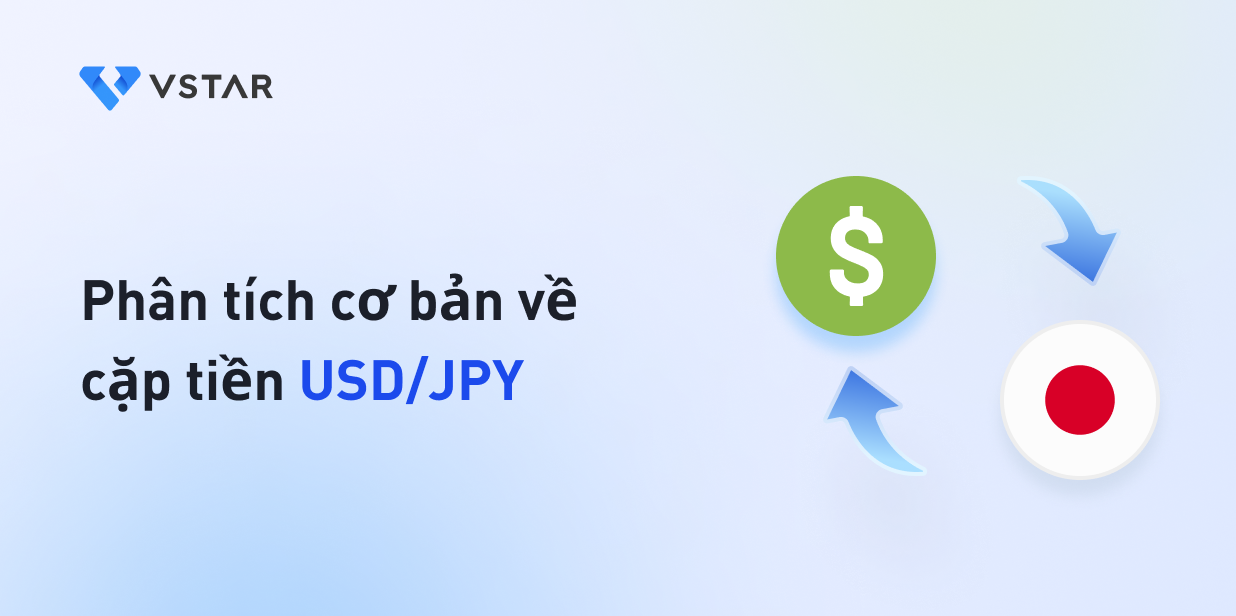 Phân tích cơ bản về cặp tiền tệ USD/JPY