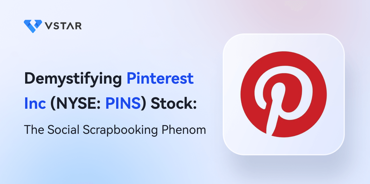 Demystifying PINS Stock: The Social Scrapbooking Phenom Pinterest Inc (NYSE: PINS)