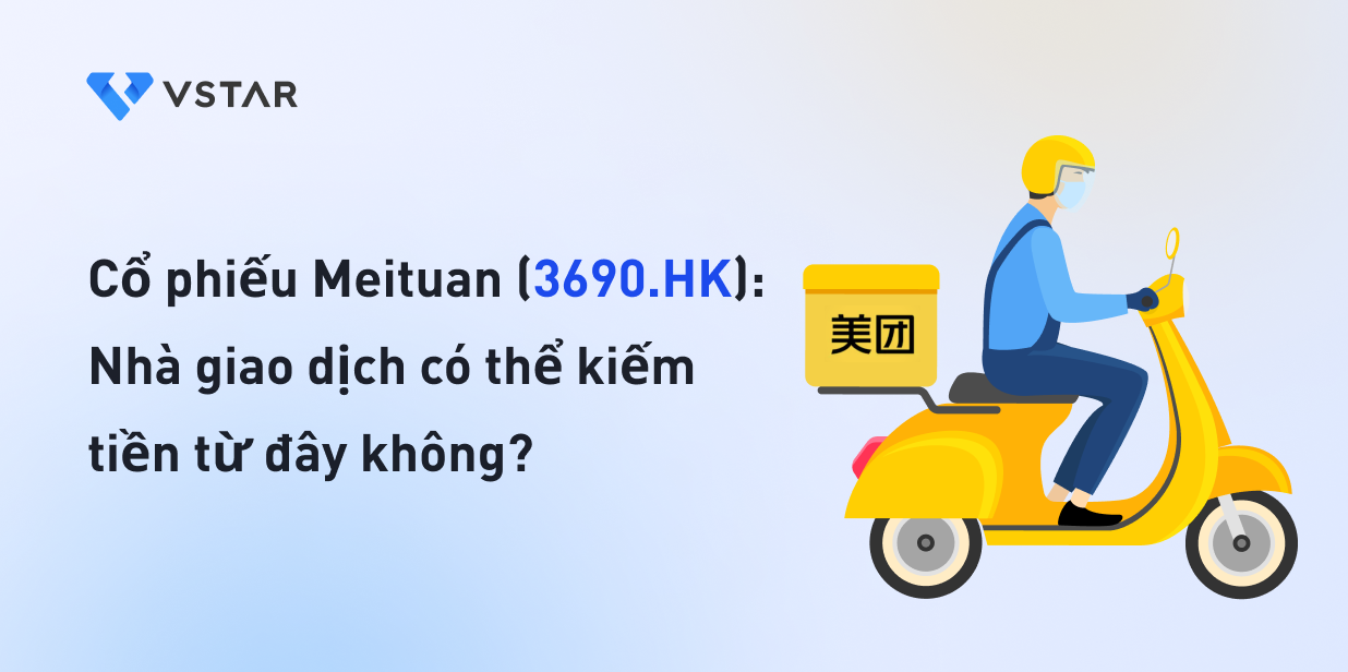Cổ phiếu Meituan (3690.HK): Nhà giao dịch có thể kiếm tiền từ đây không?