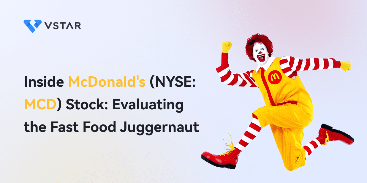 Inside McDonalds Stock (NYSE: MCD): Evaluating the Fast Food Juggernaut