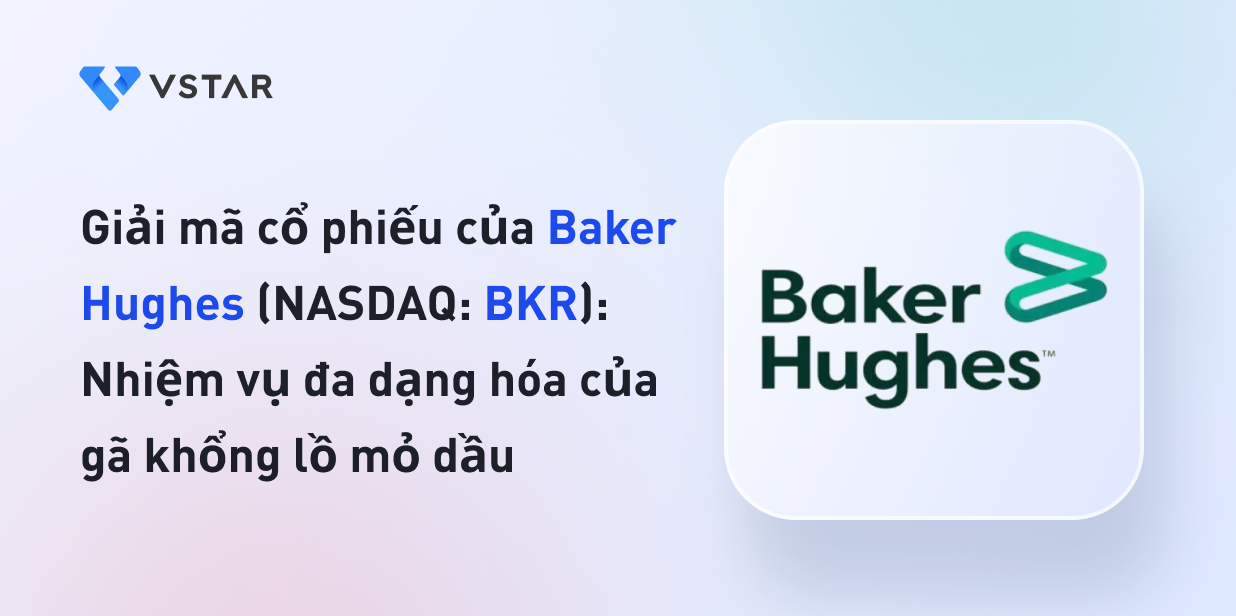 Giải mã cổ phiếu của Baker Hughes (NASDAQ: BKR): Nhiệm vụ đa dạng hóa của gã khổng lồ mỏ dầu