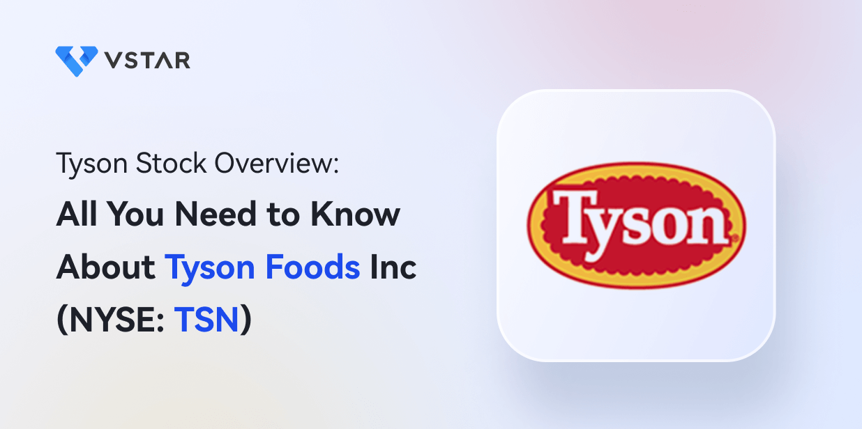 Tyson Stock Overview: All You Need to Know About Tyson Foods Inc (NYSE: TSN)