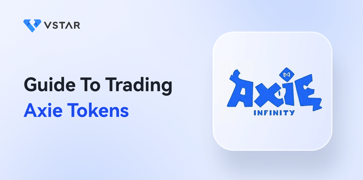 Guide To Trading Axie Tokens (AXS)