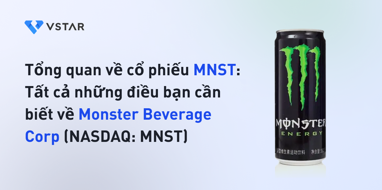 Tổng quan về cổ phiếu MNST: Tất cả những điều bạn cần biết về Monster Beverage Corp (NASDAQ: MNST)