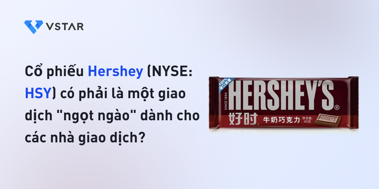 Cổ phiếu Hershey (NYSE: HSY) có phải là một giao dịch "ngọt ngào" dành cho các nhà giao dịch? 