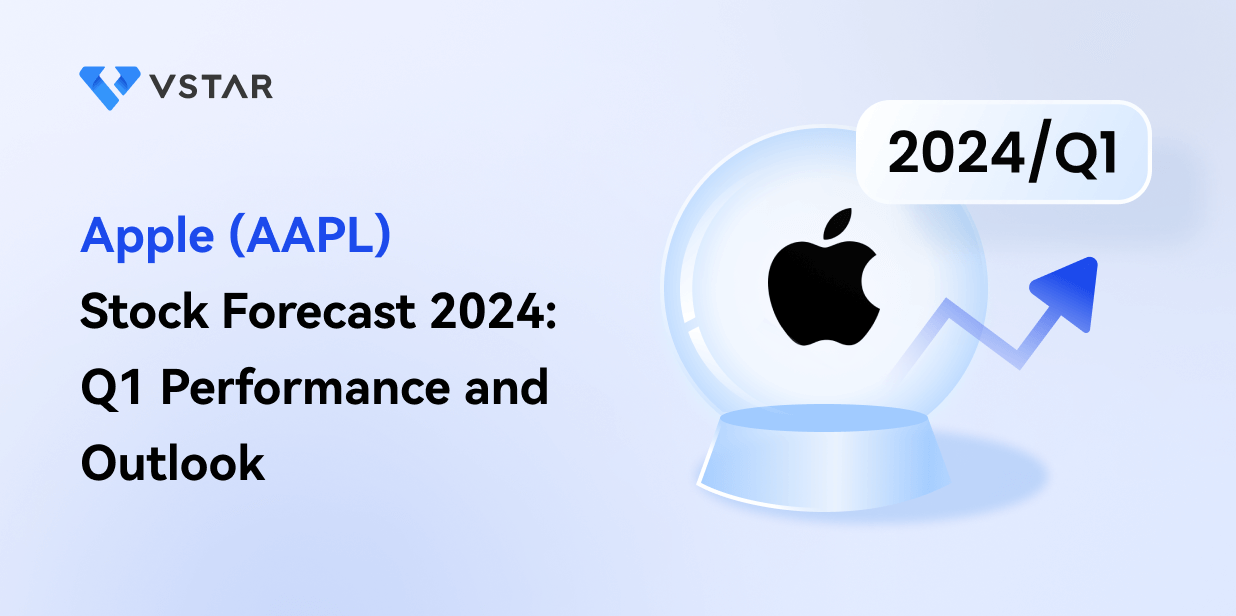 Apple (AAPL) Stock Forecast & Price Prediction 2024: Q1 Performance and Outlook