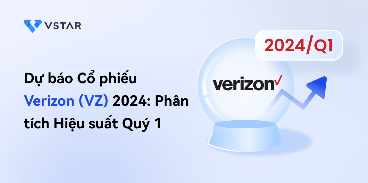 Dự báo Cổ phiếu Verizon (VZ) 2024: Phân tích Hiệu suất Quý 1