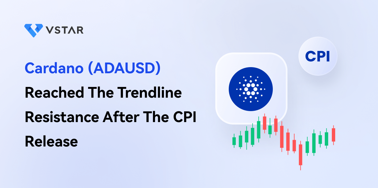 Cardano (ADAUSD) Reached The Trendline Resistance After The CPI Release