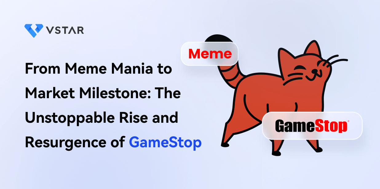 From Meme Mania to Market Milestone: The Unstoppable Rise and Resurgence of GameStop