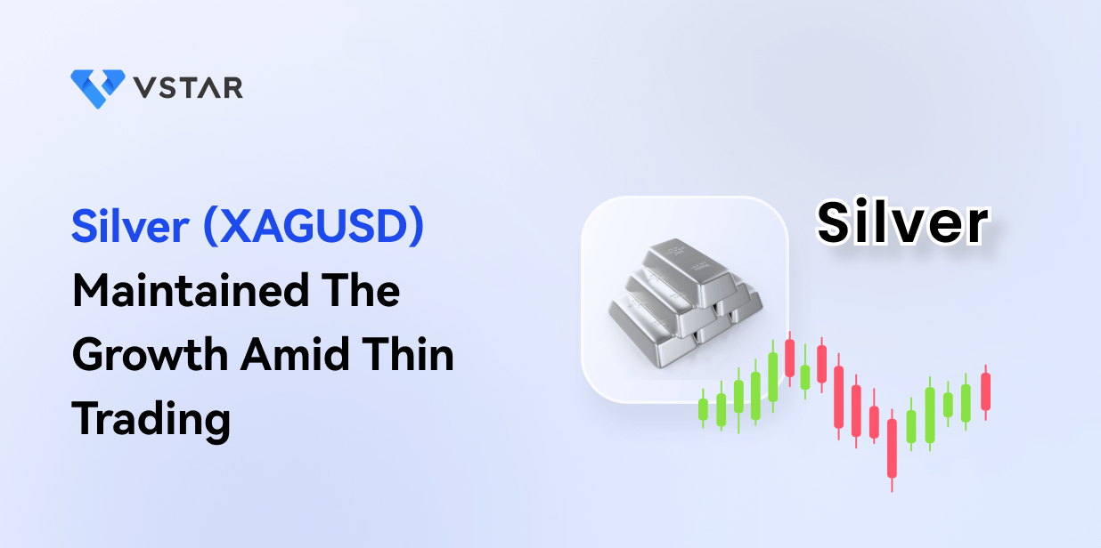 Silver (XAGUSD) Maintained The Growth Amid Thin Trading