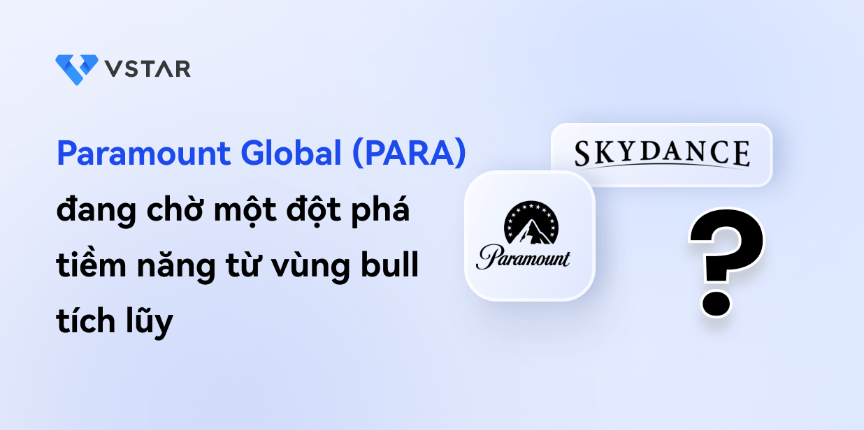 Paramount Global (PARA) đang chờ một đột phá tiềm năng từ vùng bull tích lũy