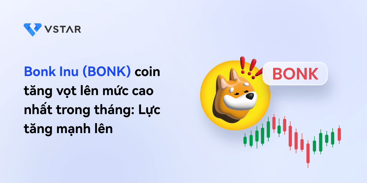 Bonk Inu (BONK) coin tăng vọt lên mức cao nhất trong tháng: Lực tăng mạnh lên