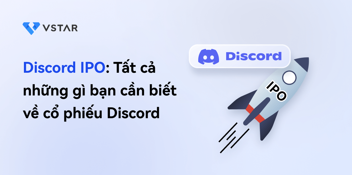 Discord IPO: Tất cả thông tin bạn cần về cổ phiếu Discord