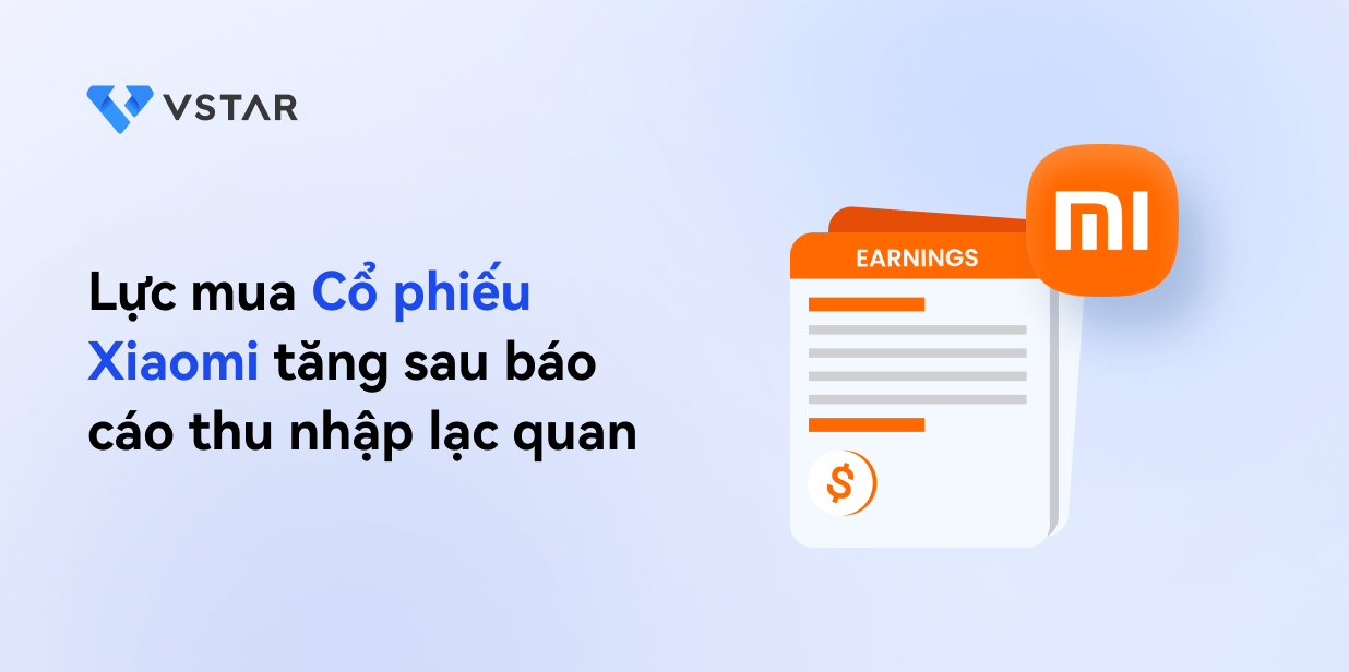 Cổ phiếu Xiaomi với lực mua mạnh hơn sau báo cáo thu nhập lạc quan