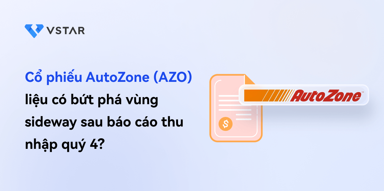 Liệu cổ phiếu AutoZone (AZO) có thể bứt phá khỏi vùng đi ngang sau báo cáo thu nhập quý 4?