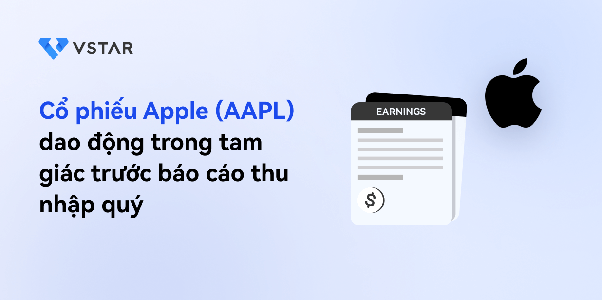 Cổ phiếu Apple (AAPL) dao động trong tam giác trước báo cáo thu nhập quý