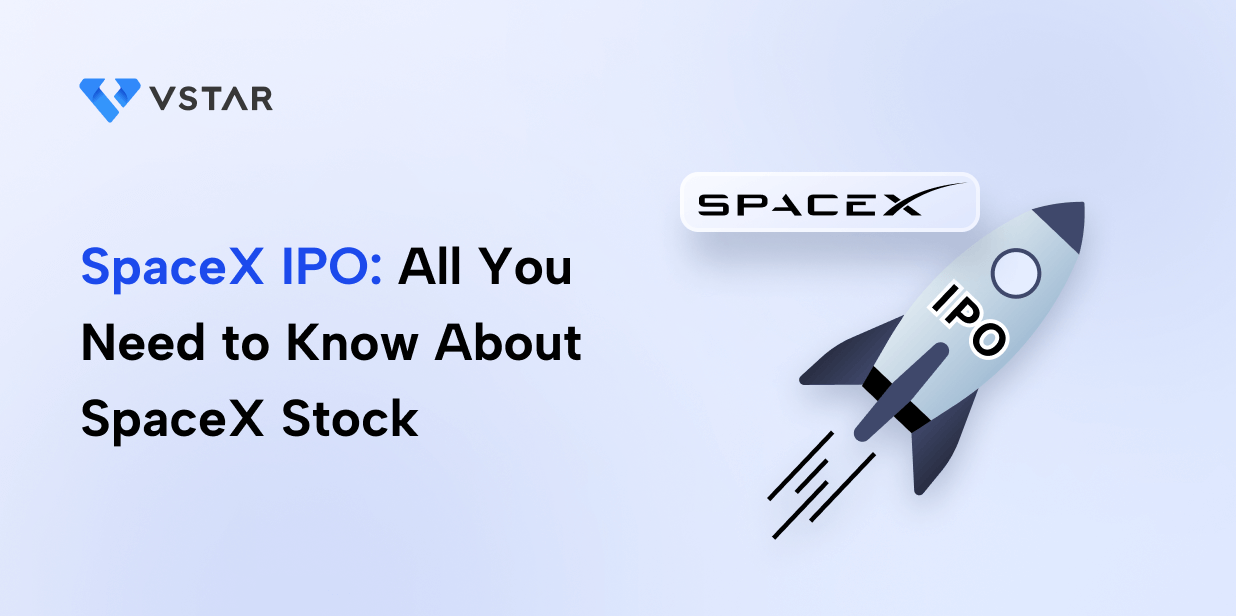 SpaceX IPO: All You Need to Know About SpaceX Stock