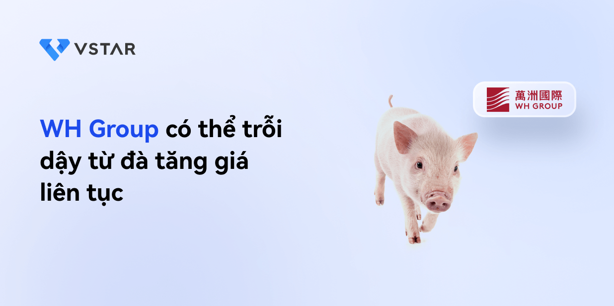 WH Group có thể trỗi dậy từ đà tăng giá liên tục