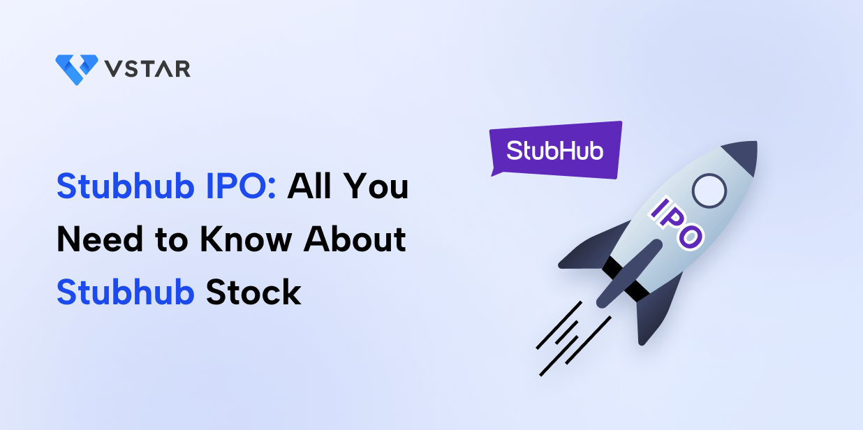 Stubhub IPO: All You Need to Know About Stubhub Stock